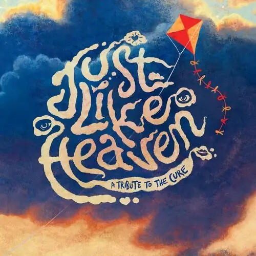 Just Like Heaven - A Tribute to the Cure (Various Artists) - Limited Edition Vinyl LP Direct From Manufacturer