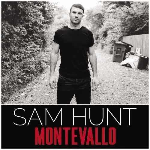 Best Choice SAM HUNT - MONTEVALLO